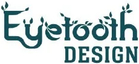 Eyetooth Design