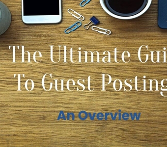 Post Thumbnail - The Ultimate Guide to Guest Posting – An Overview